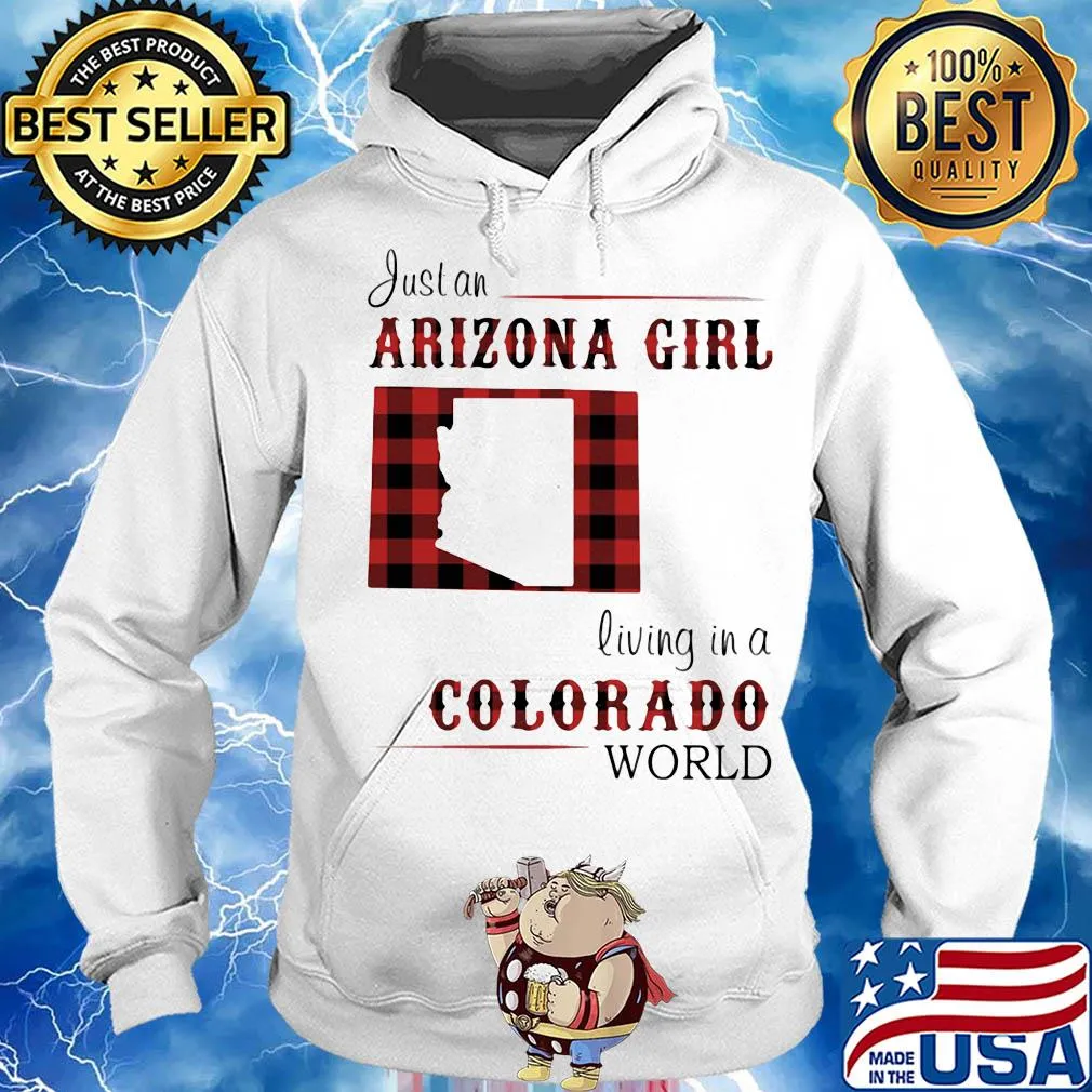 Just an arizona girl living in a colorado world map s Hoodie