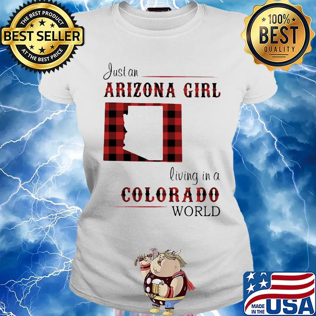 Just an arizona girl living in a colorado world map s Ladies tee