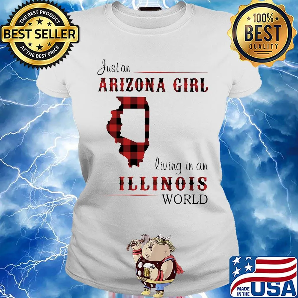 Just an arizona girl living in a illinois world map s Ladies tee