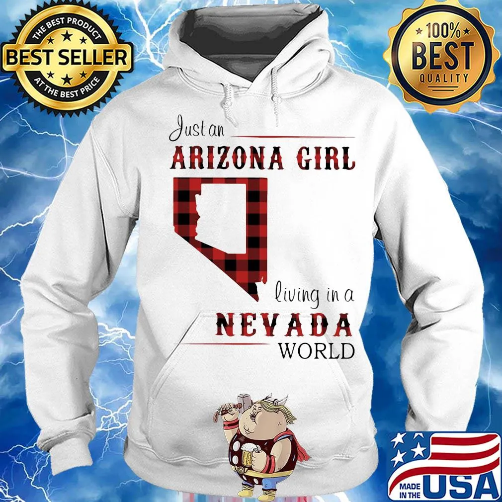 Just an arizona girl living in a nevada world map s Hoodie