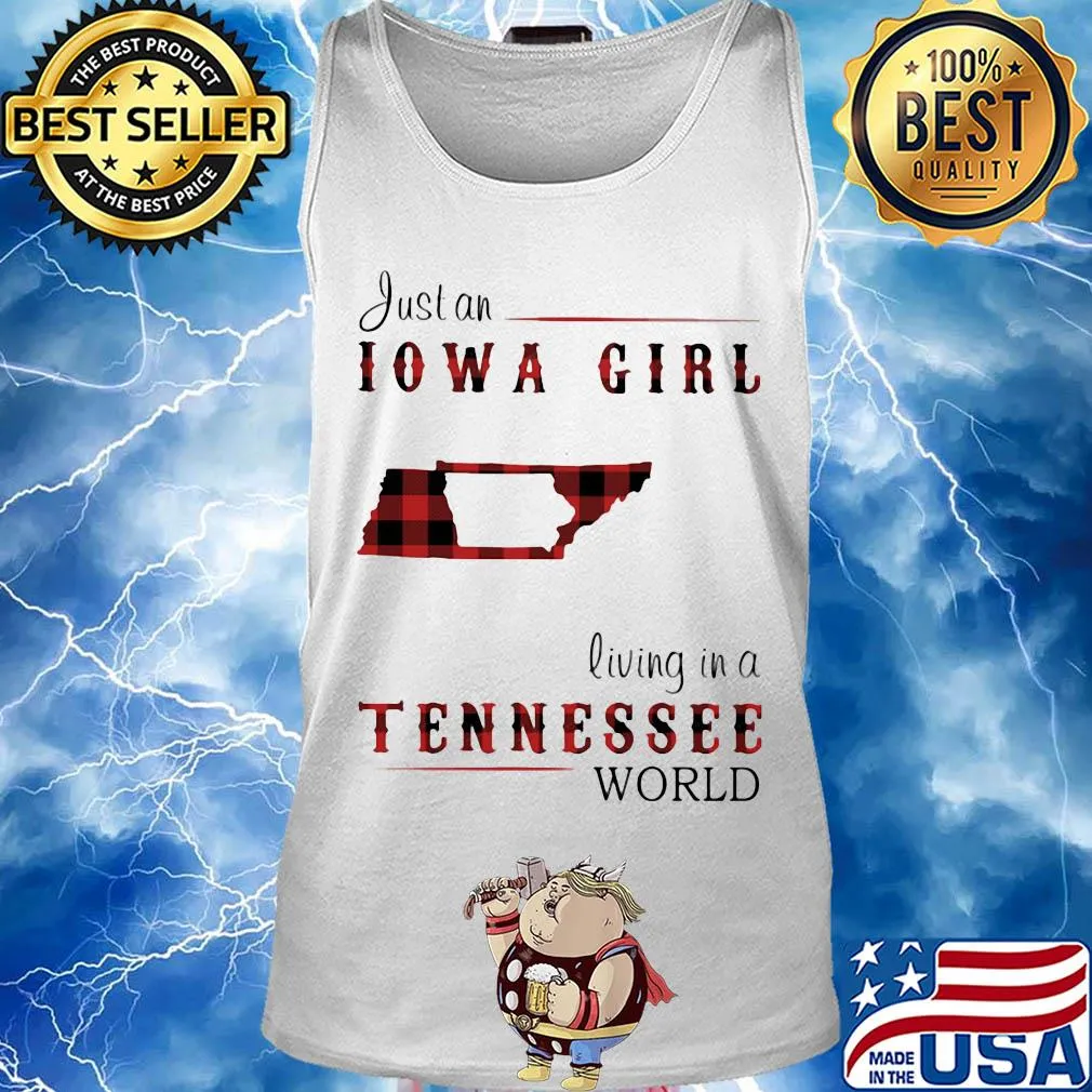 Just an iowa girl living in a tennessee world map s Tank top