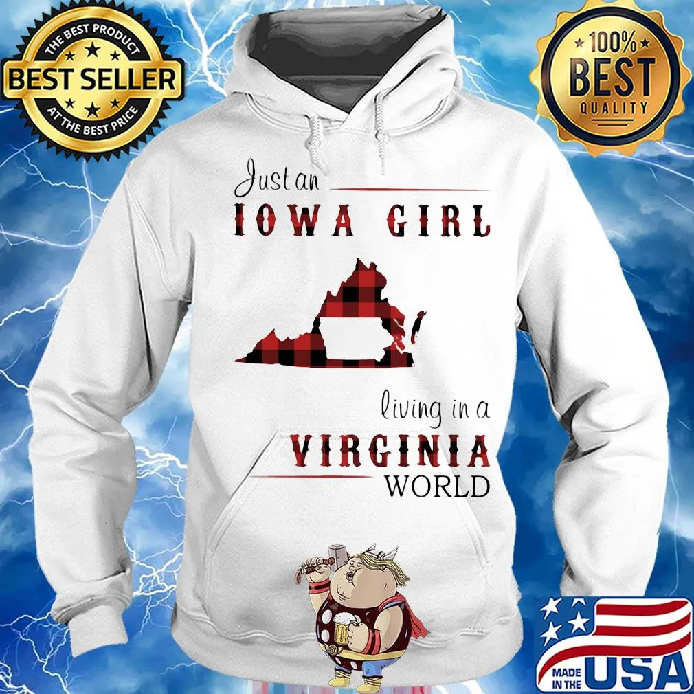 Just an iowa girl living in a virginia world map s Hoodie