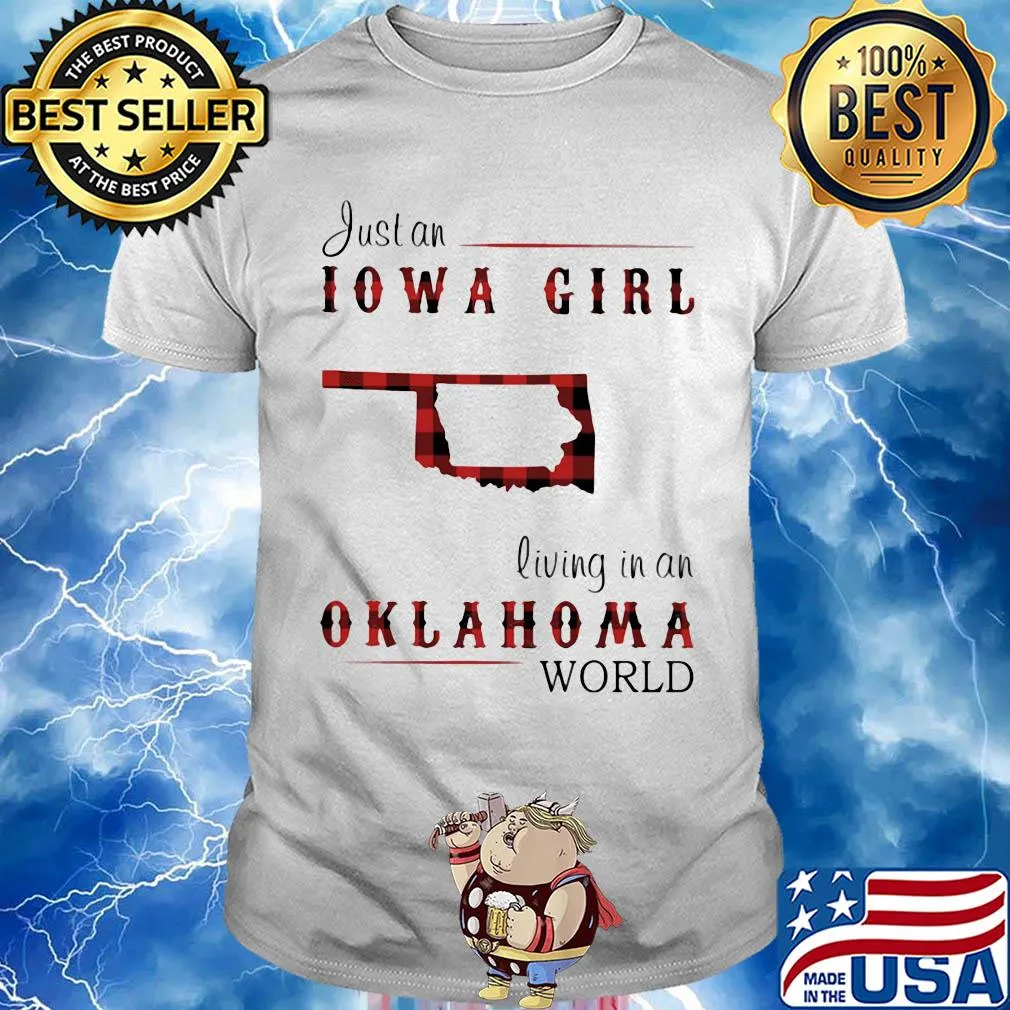 Just an iowa girl living in an oklahoma world map shirt