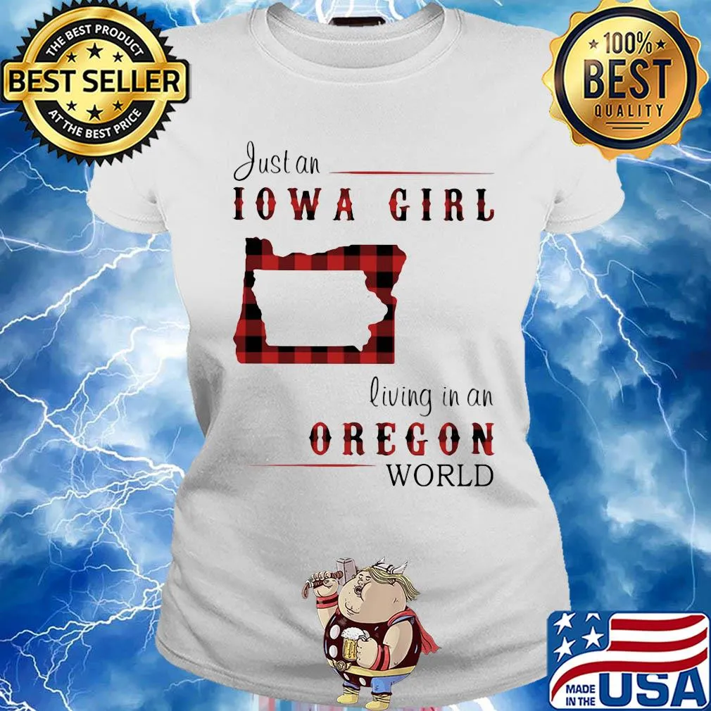 Just an iowa girl living in an oregon world map s Ladies tee