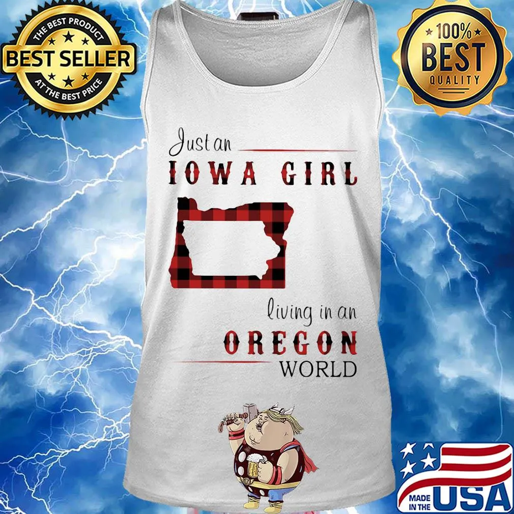 Just an iowa girl living in an oregon world map s Tank top
