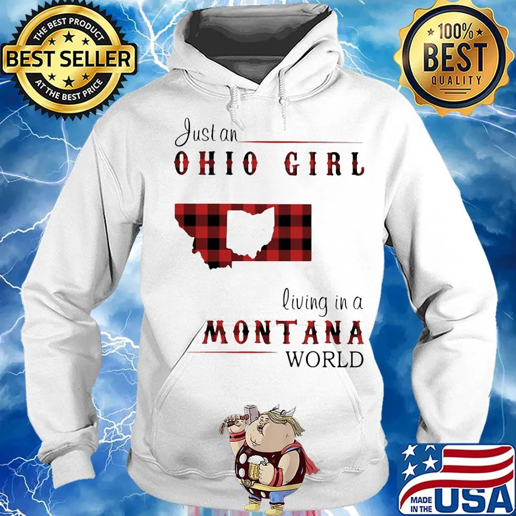 Just an ohio girl living in a montana world map s Hoodie