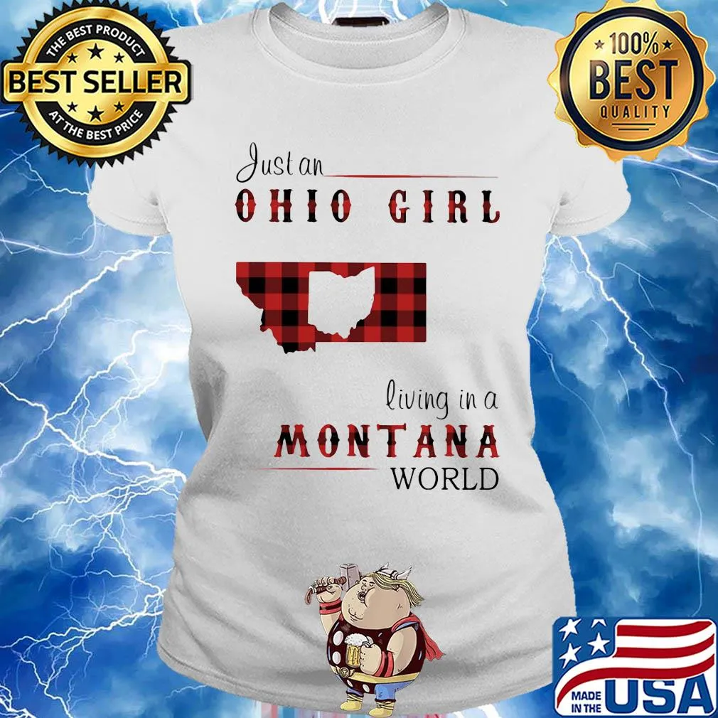 Just an ohio girl living in a montana world map s Ladies tee