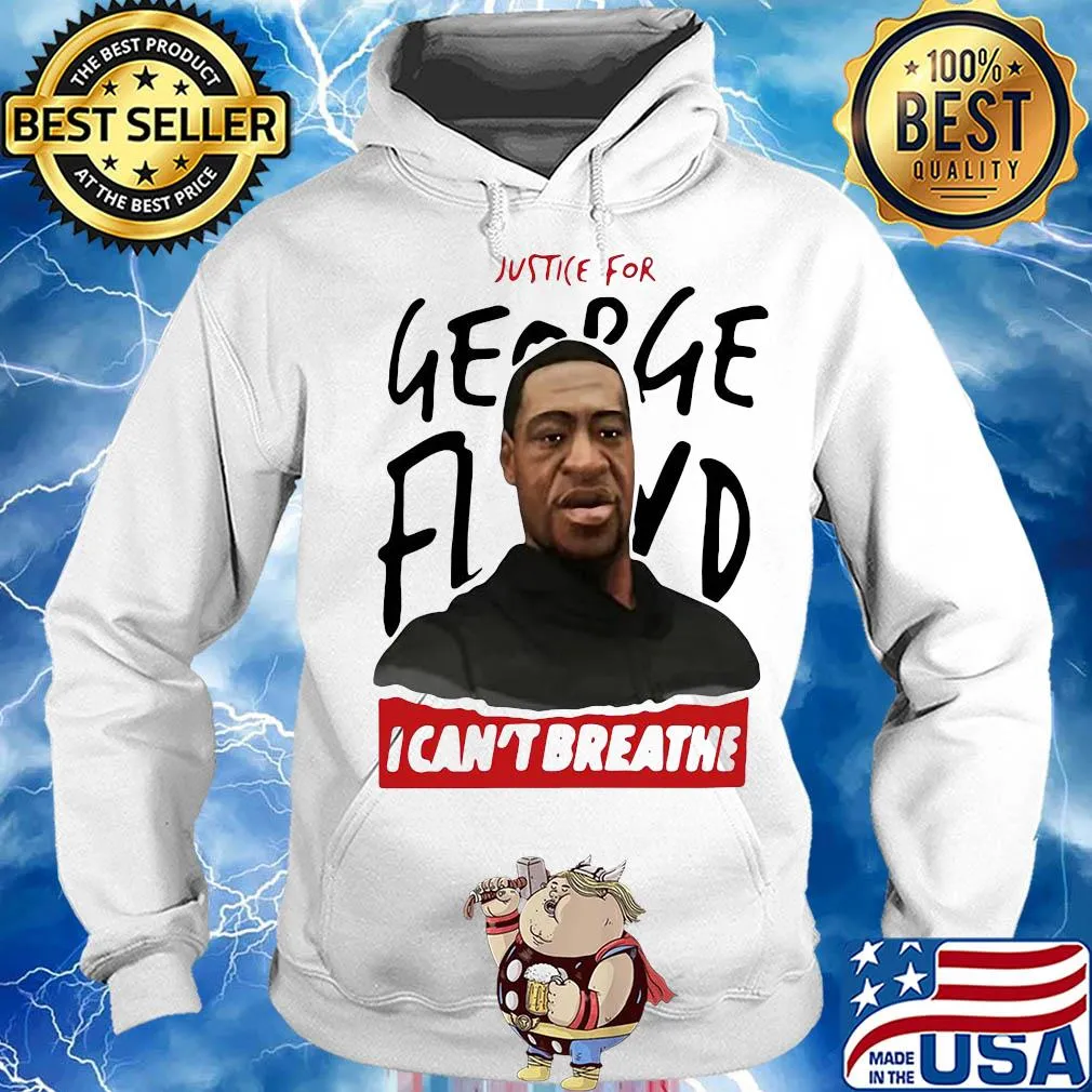 Justice for george floyd I can't breathe art s Hoodie