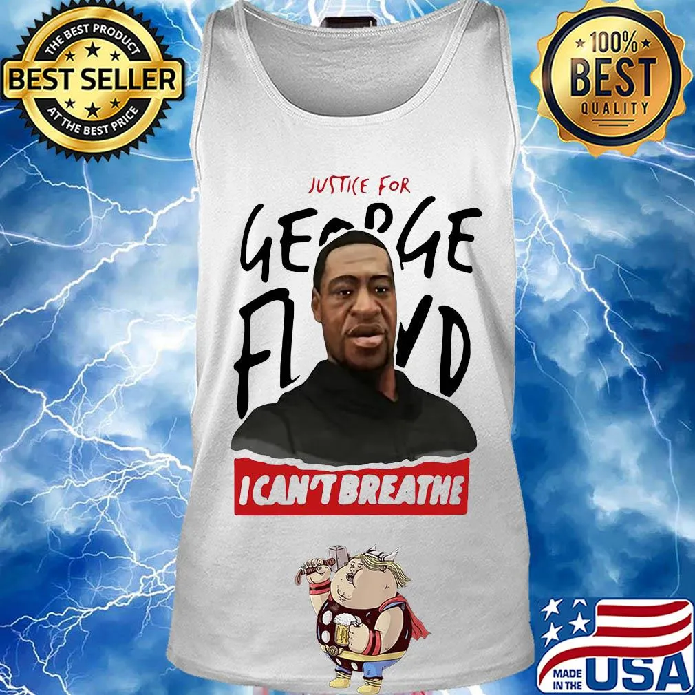 Justice for george floyd I can't breathe art s Tank top