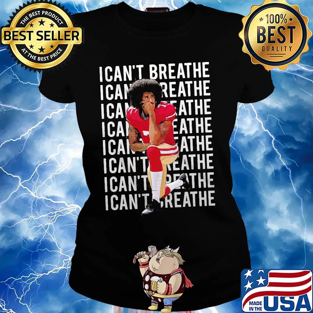 Kaepernick take a knee I can't breathe justice for george s Ladies tee