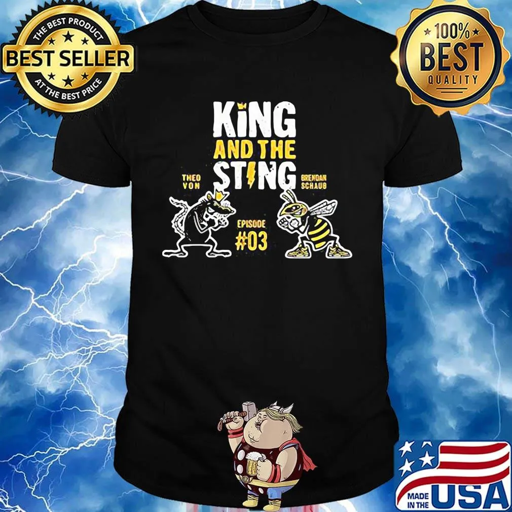 King and the sting theo von brendan schaub episode 03 mouse bee shirt