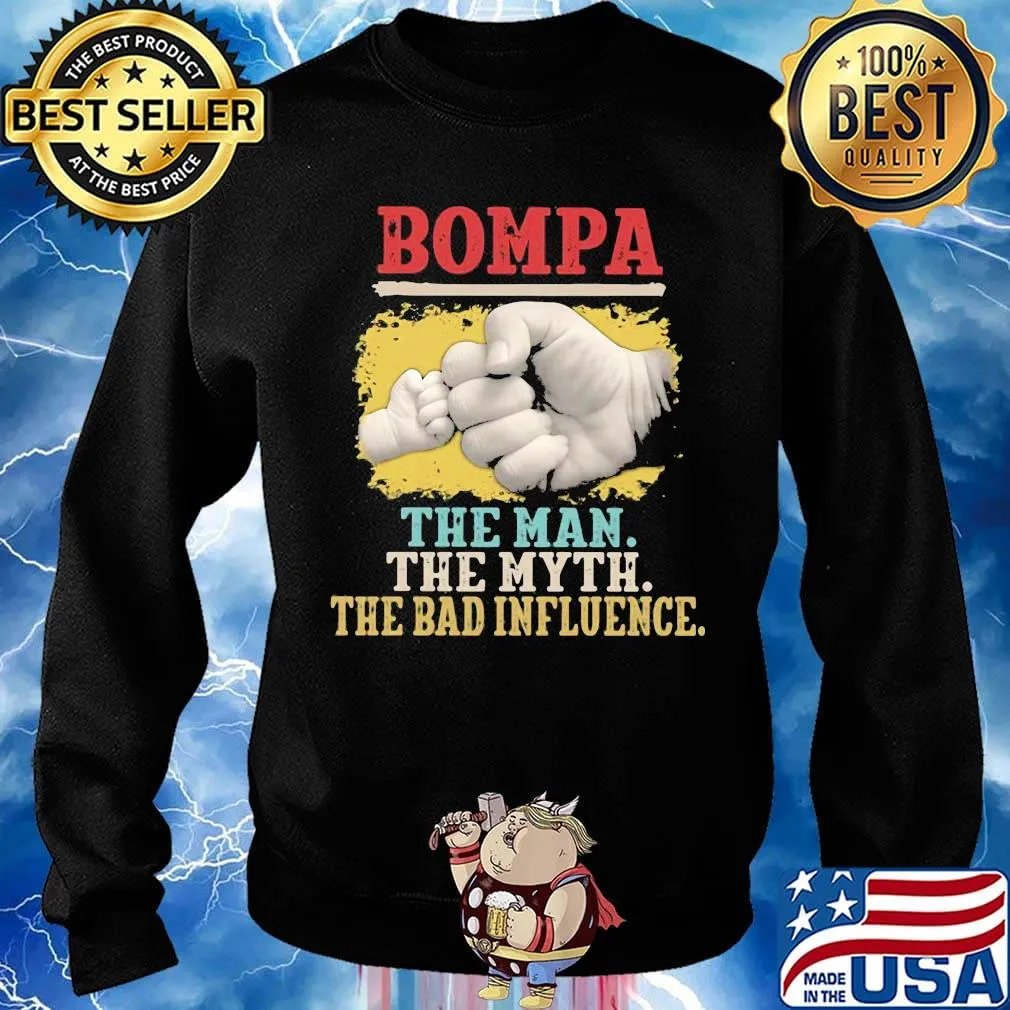 King Crab Bompa The Man The Myth The Bad Influence Shirt Sweater