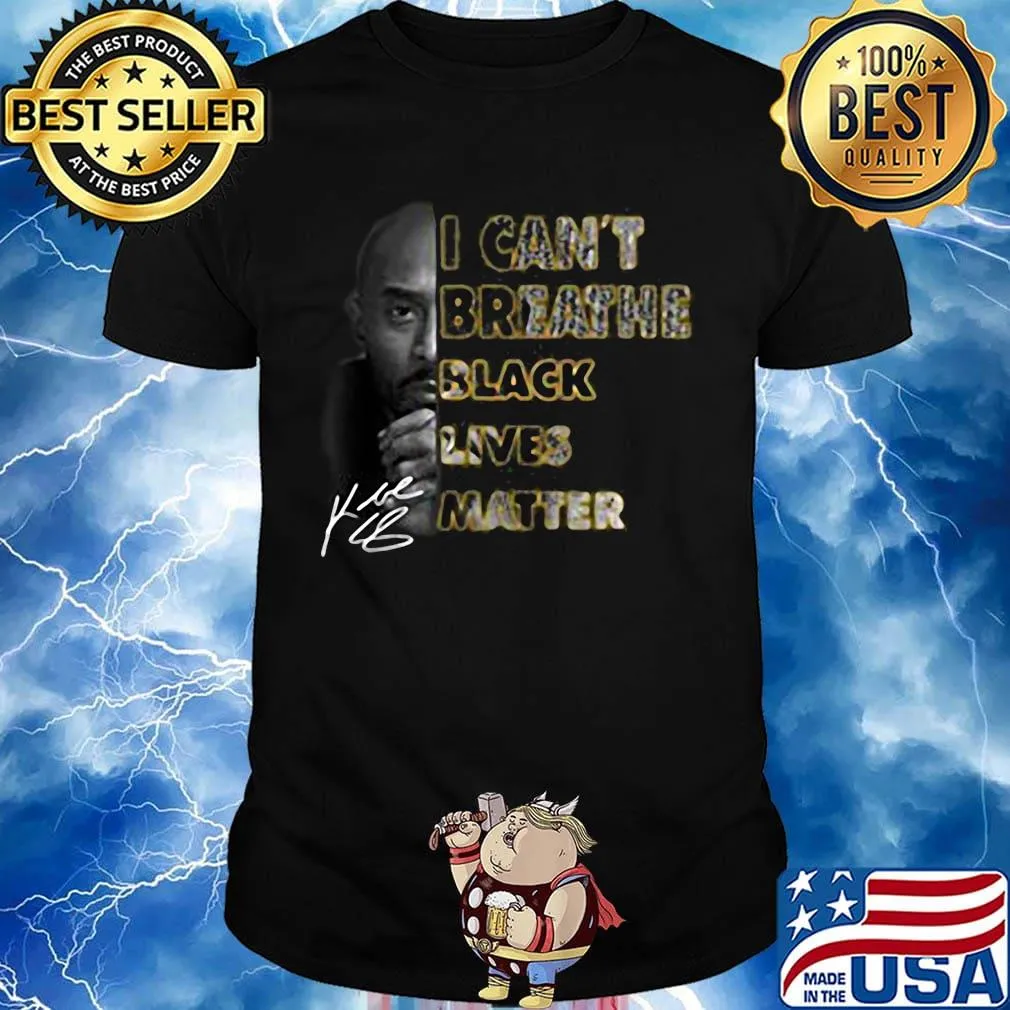 Kobe bryant i can't breathe black lives matter signature shirt