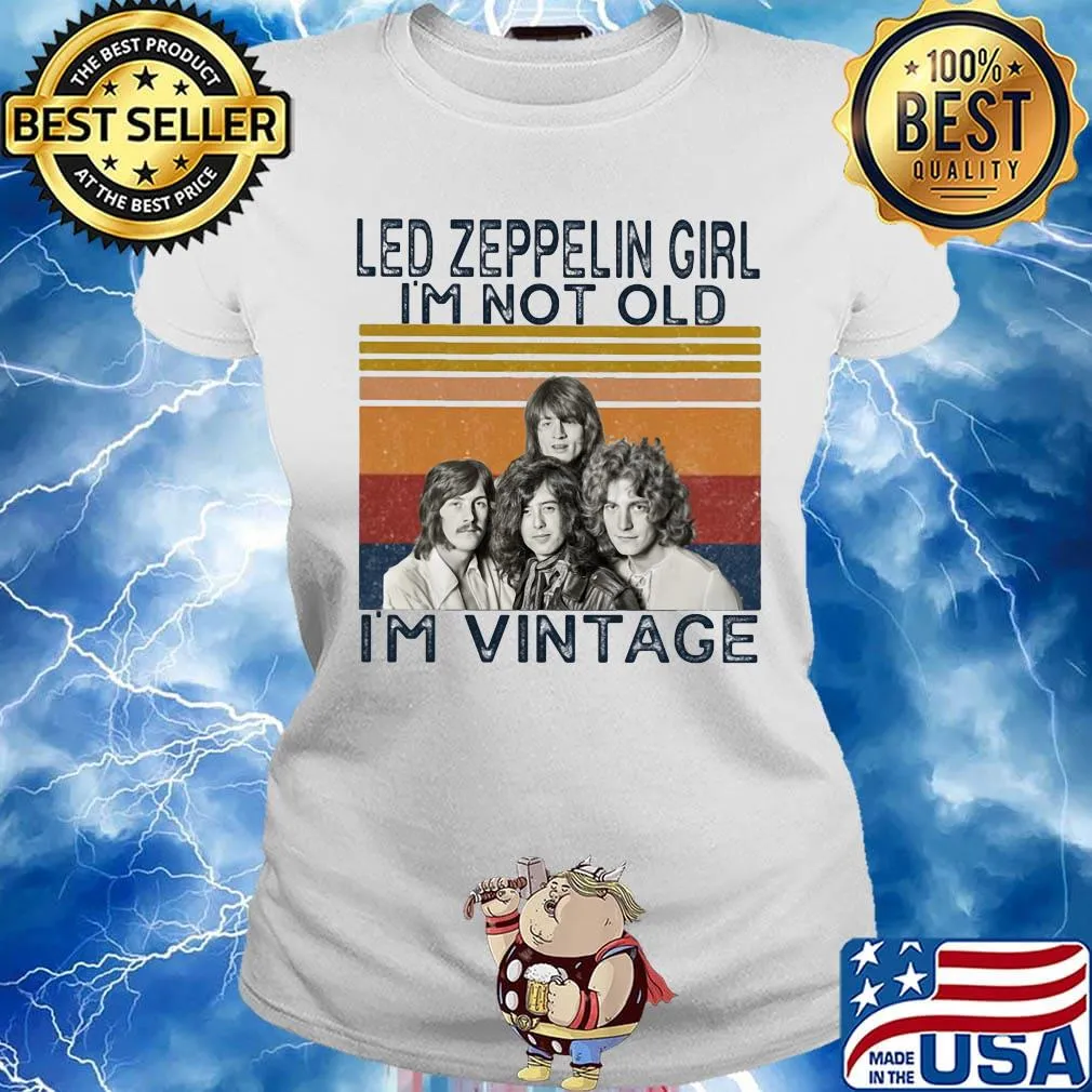 Led zeppelin girl i'm not old i'm vintage retro s Ladies tee
