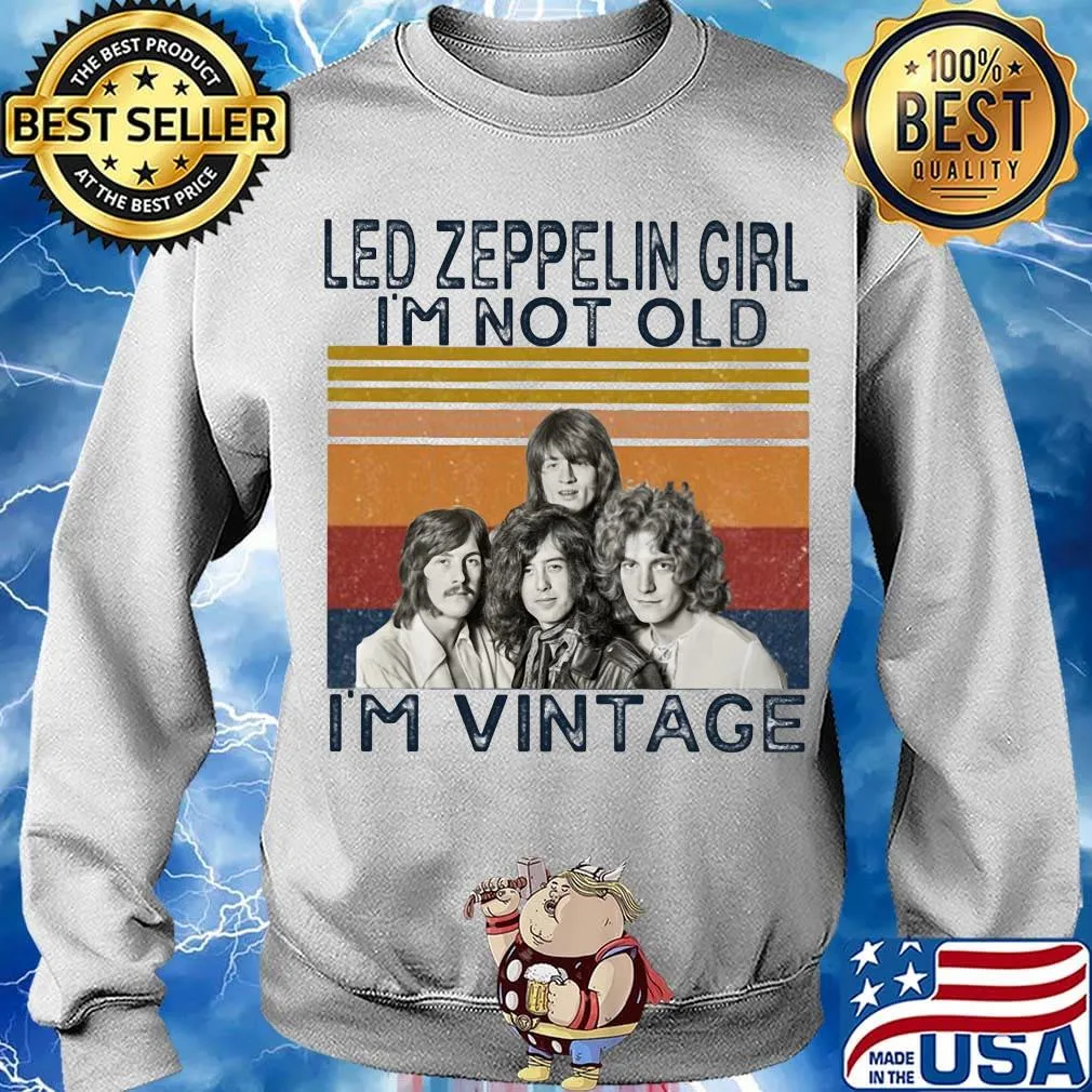 Led zeppelin girl i'm not old i'm vintage retro s Sweater