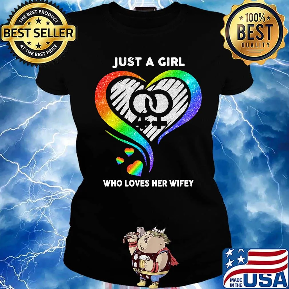 Lgbt just a girl who loves her wifey hearts s Ladies tee