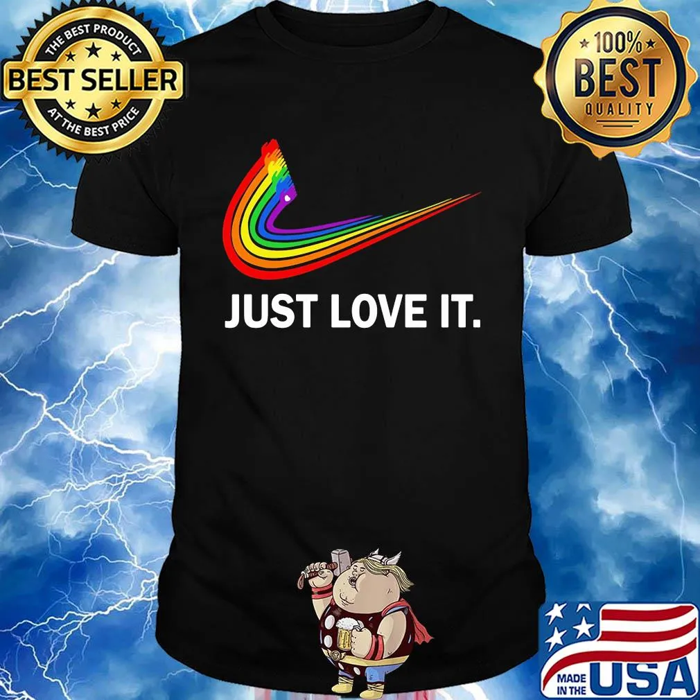 Lgbt nike just love its shirt