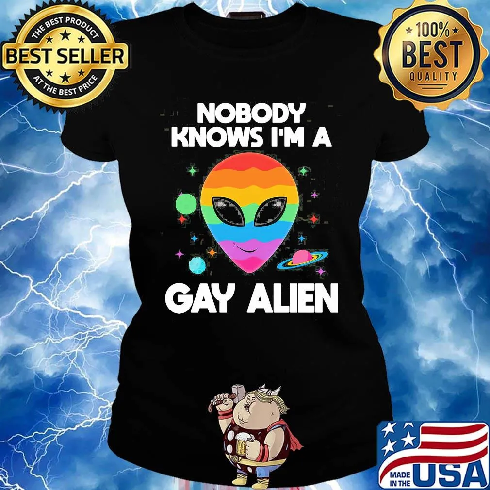 Lgbt nobody knows i'm a gay alien s Ladies tee