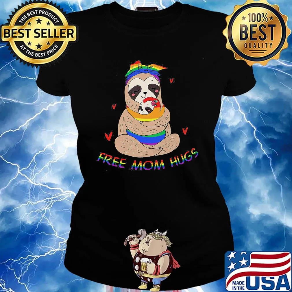 LGBT sloth free mom hugs s Ladies tee