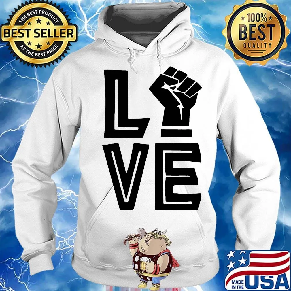 Live Black Lives Matter 2020 Shirt Hoodie