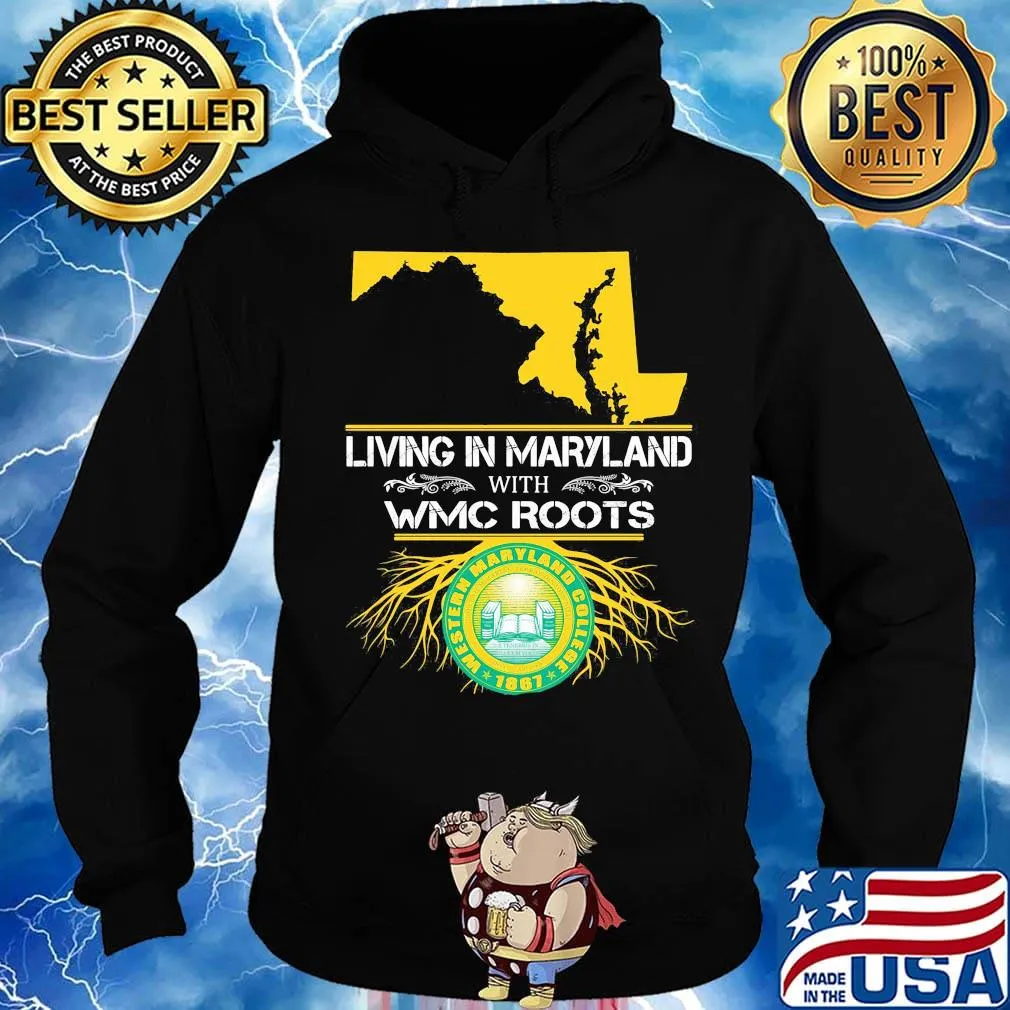 Living in maryland with WMC roots McDaniel College s Hoodie