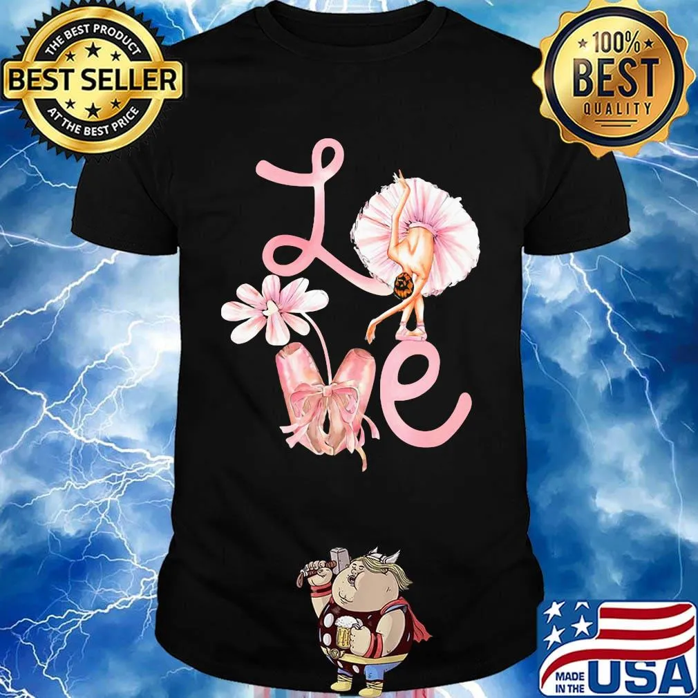 Love Flower Ballet Pink Shirt
