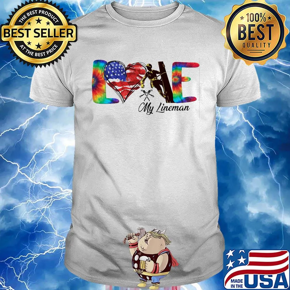 Love my lineman heart American flag veteran Independence Day shirt