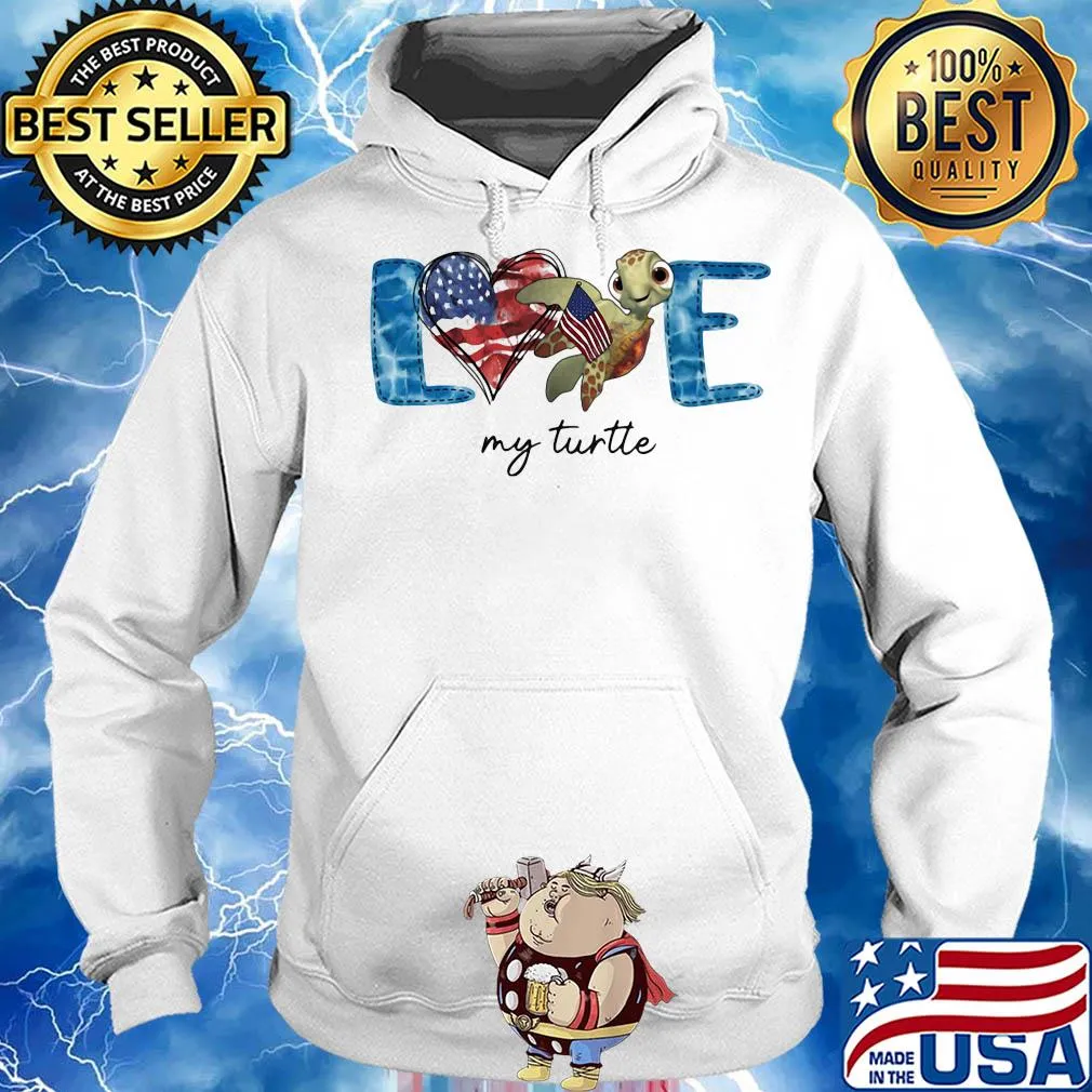 Love my turtle american flag independence day s Hoodie