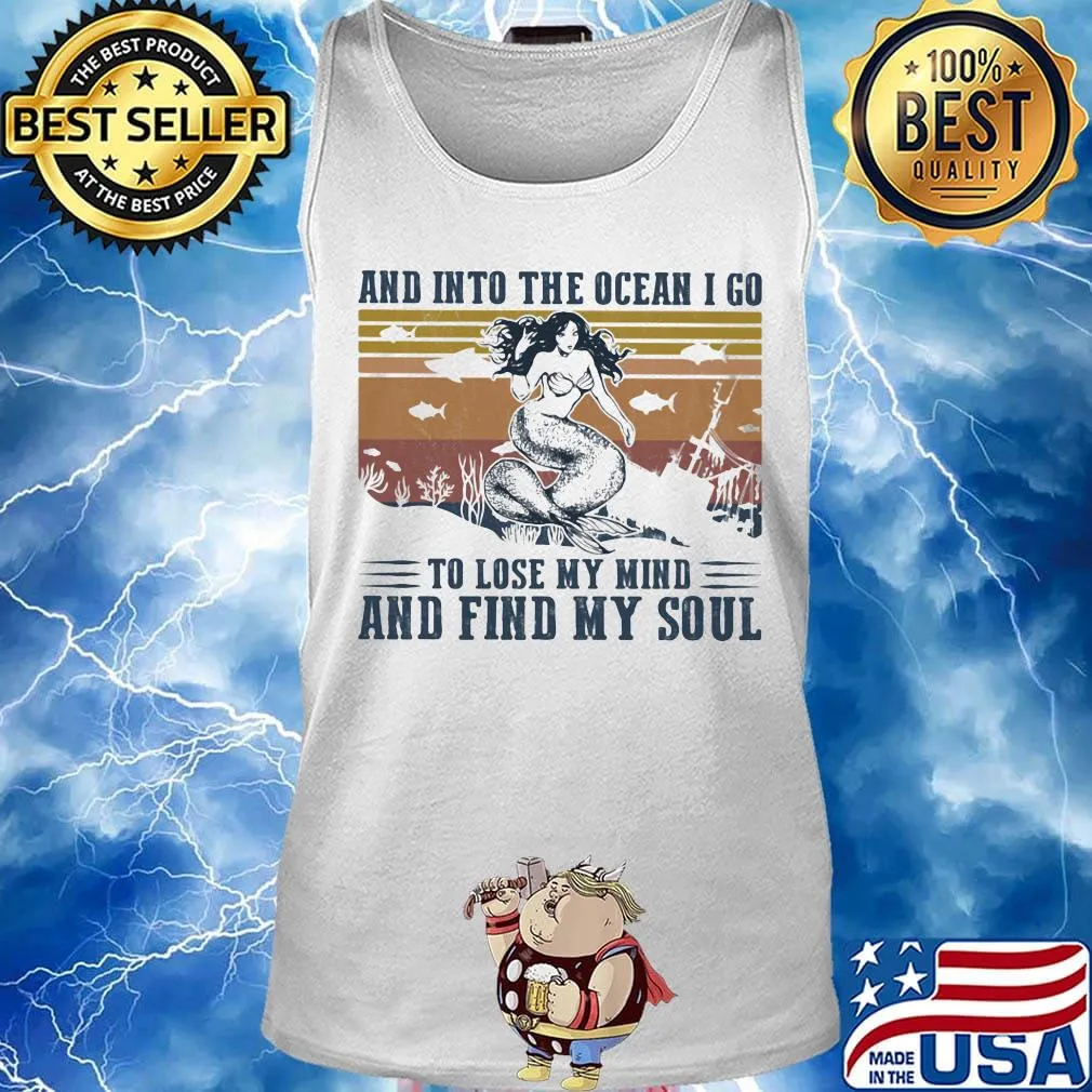 Mermaid fish and into the ocean i go to lose my mind and find my soul sunset vintage retro s Tank top