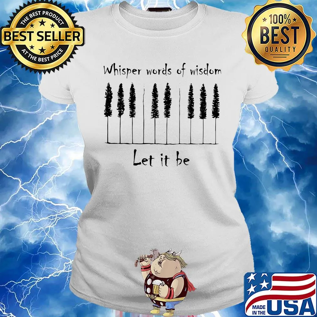 Music whisper words of wisdom let it be s Ladies tee