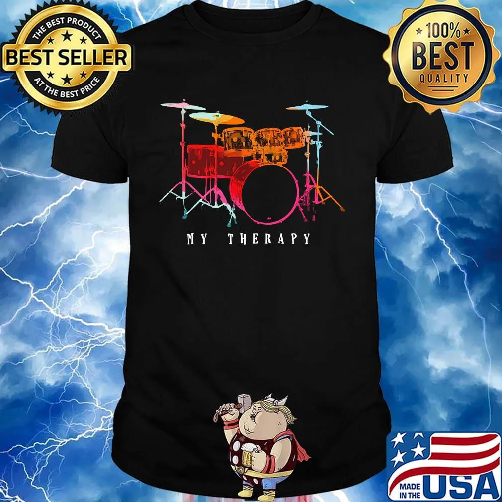 My Therapy Drum Color Shirt