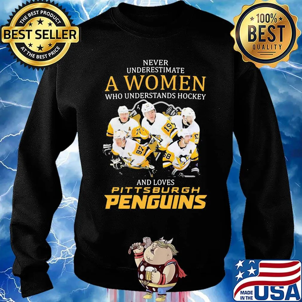 Never underestimate a woman who understands hockey and loves pittsburgh penguins s Sweater