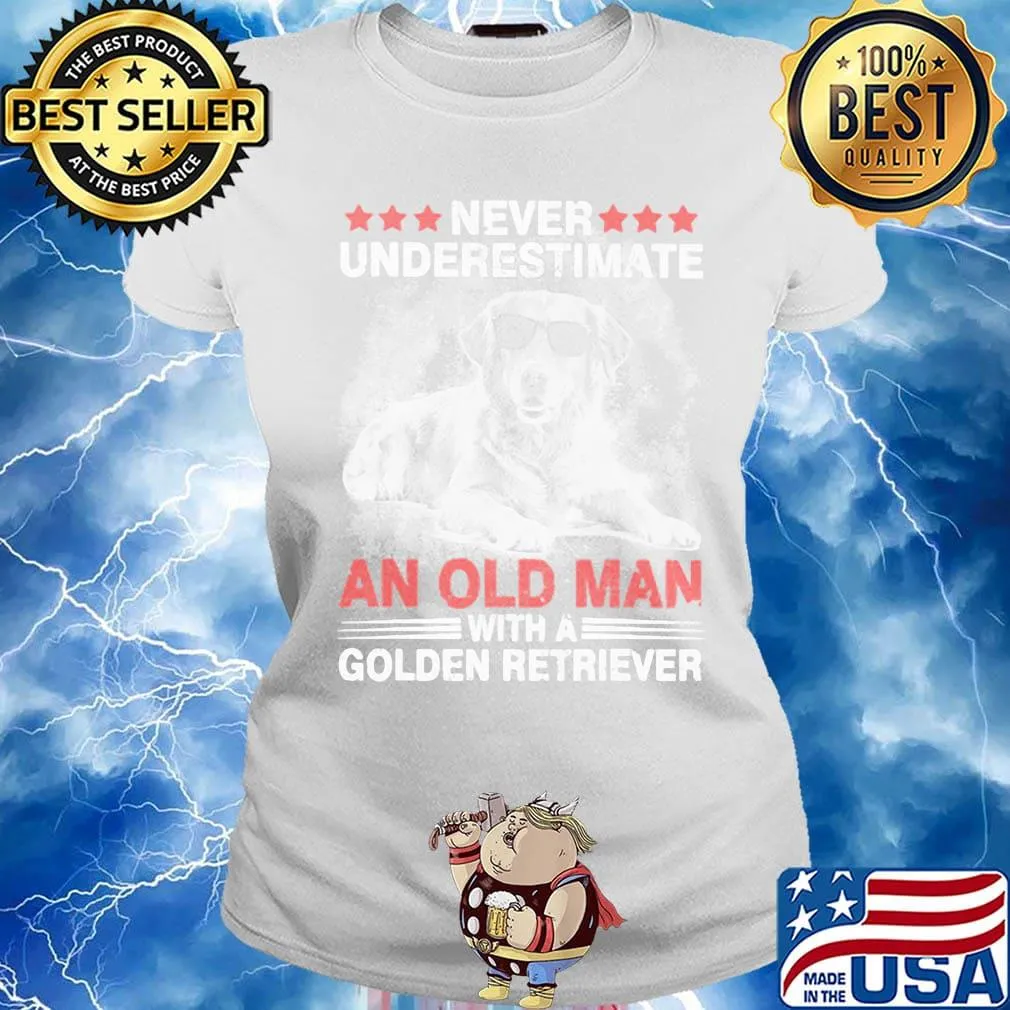 Never Underestimate An Old Man With A Golden Retriever Dog Shirt Ladies tee