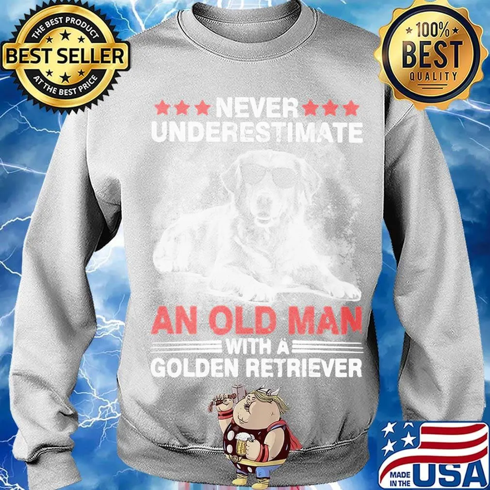 Never Underestimate An Old Man With A Golden Retriever Dog Shirt Sweater