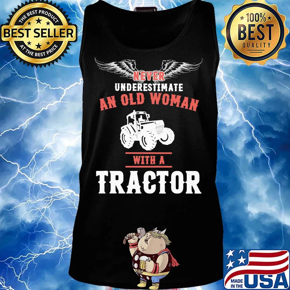Never underestimate an old woman with a tractor s Tank top