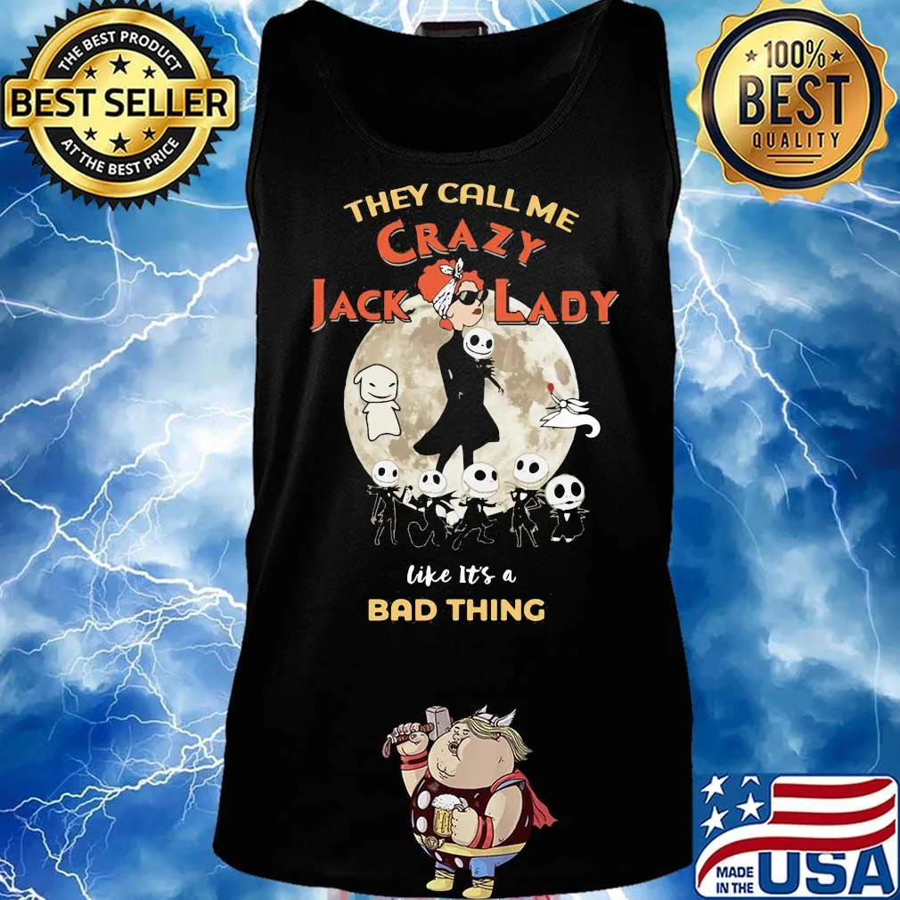 Nightmare they call me crazy jack lady like it's a bad thing moon s Tank top