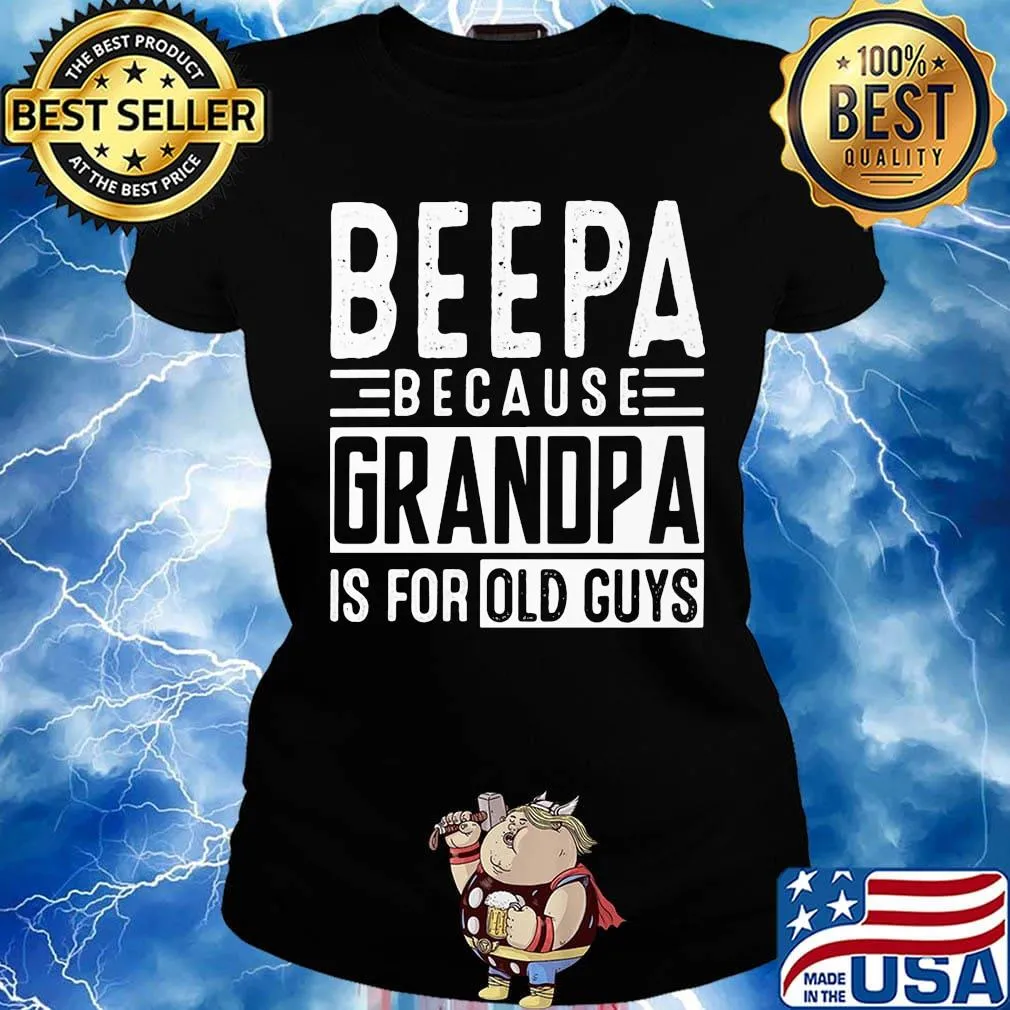 Official beepa because grandpa is for old guys s Ladies tee
