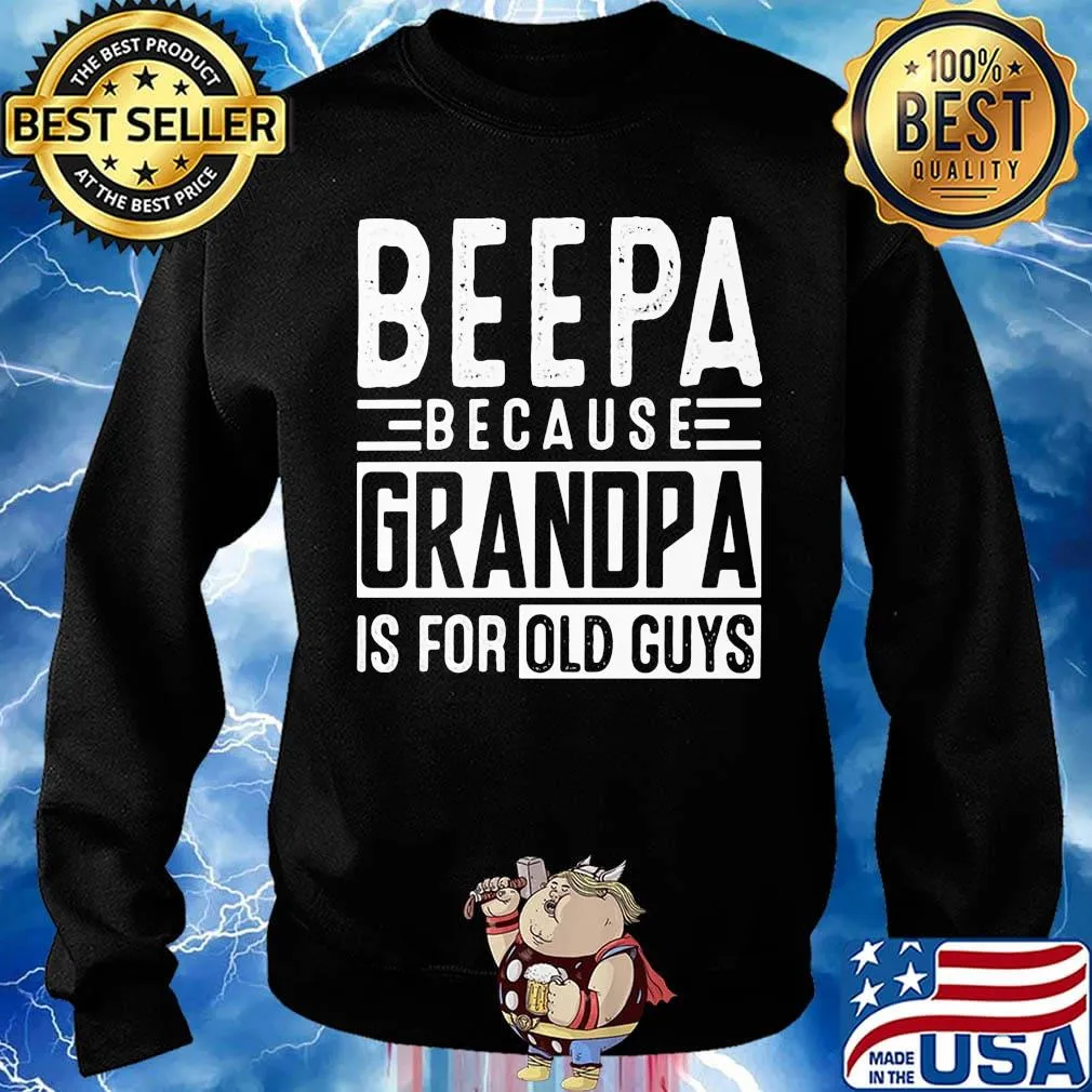 Official beepa because grandpa is for old guys s Sweater