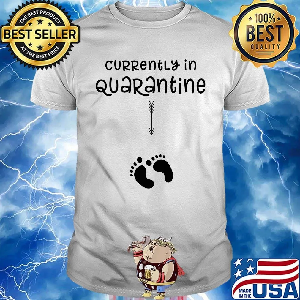 Official Currently In Quarantine Shirt