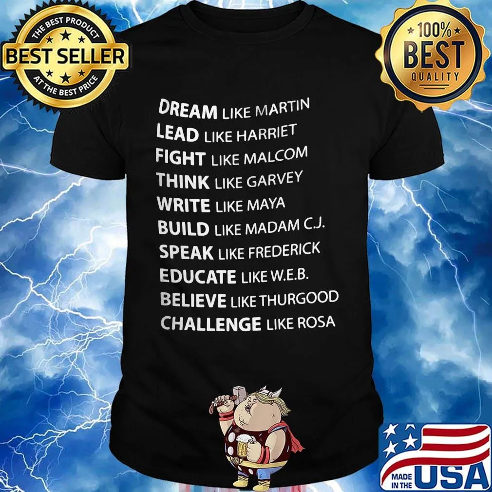 Official Dream Like Martin Lead Like Harriet Fight Like Malcolm Shirt