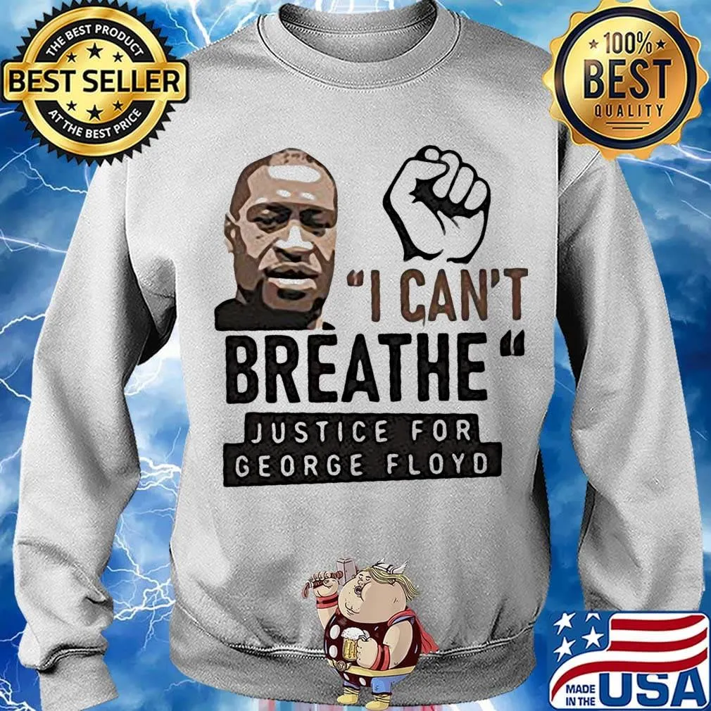 Official I can't breathe justice for george floyd black lives matter s Sweater