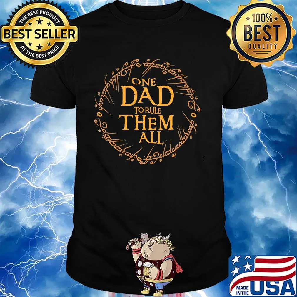 One dad to rule them all happy father's day shirt