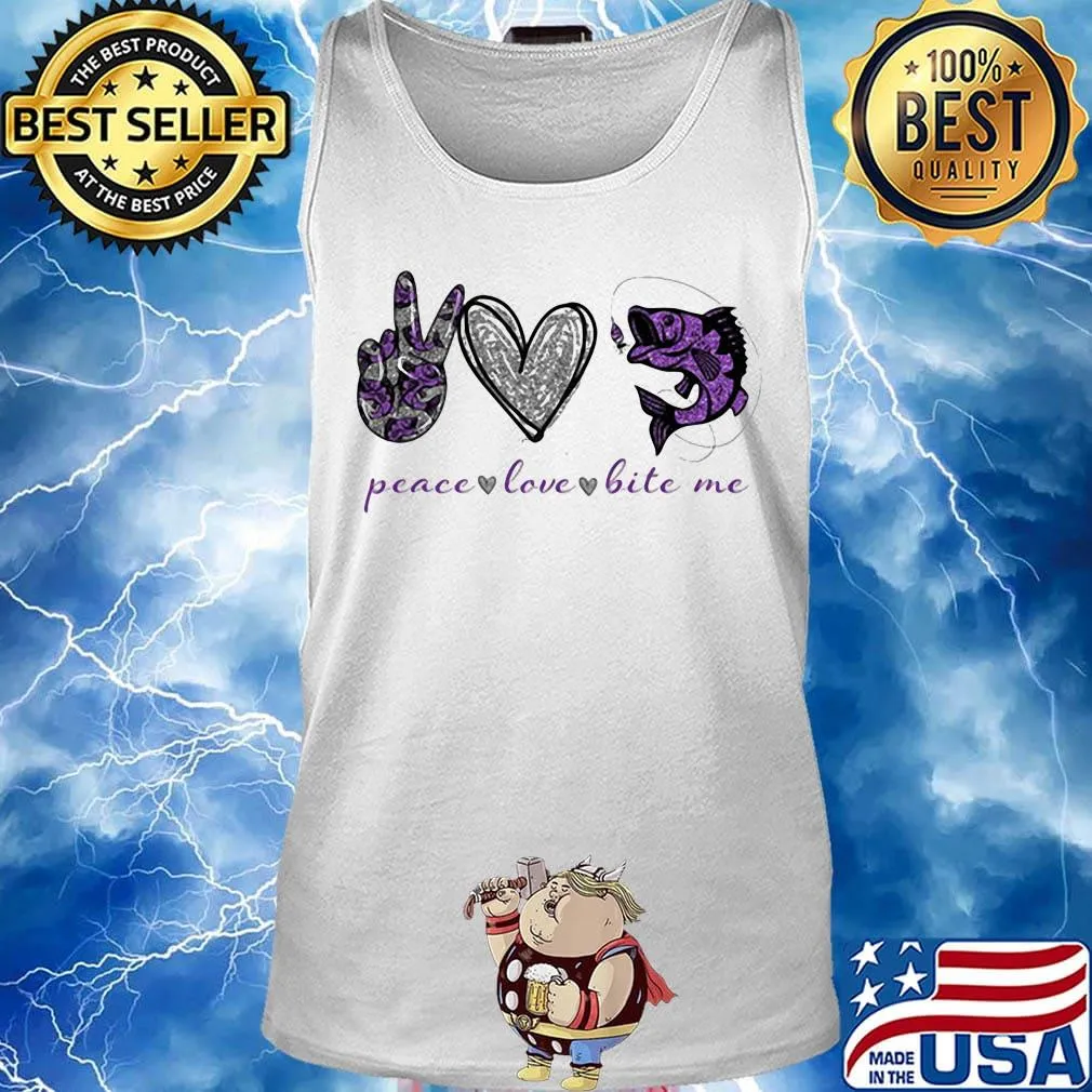 Peace love bite me fishing s Tank top