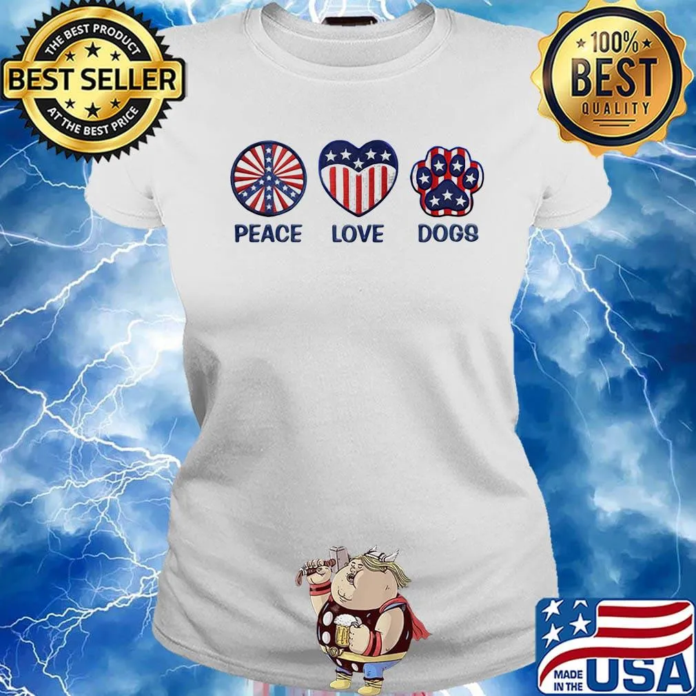 Peace Love Dogs American Flag Independence Day Shirt Ladies tee