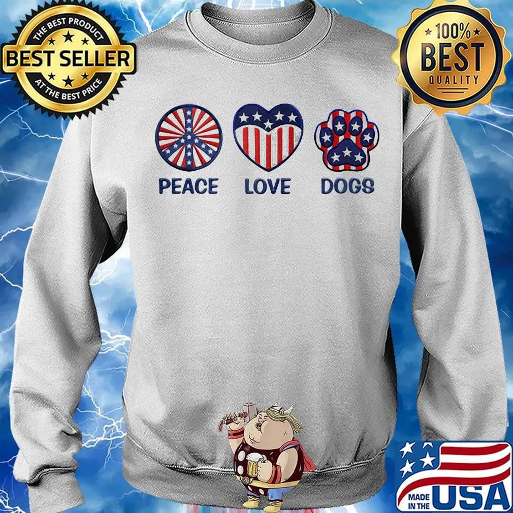 Peace Love Dogs American Flag Independence Day Shirt Sweater