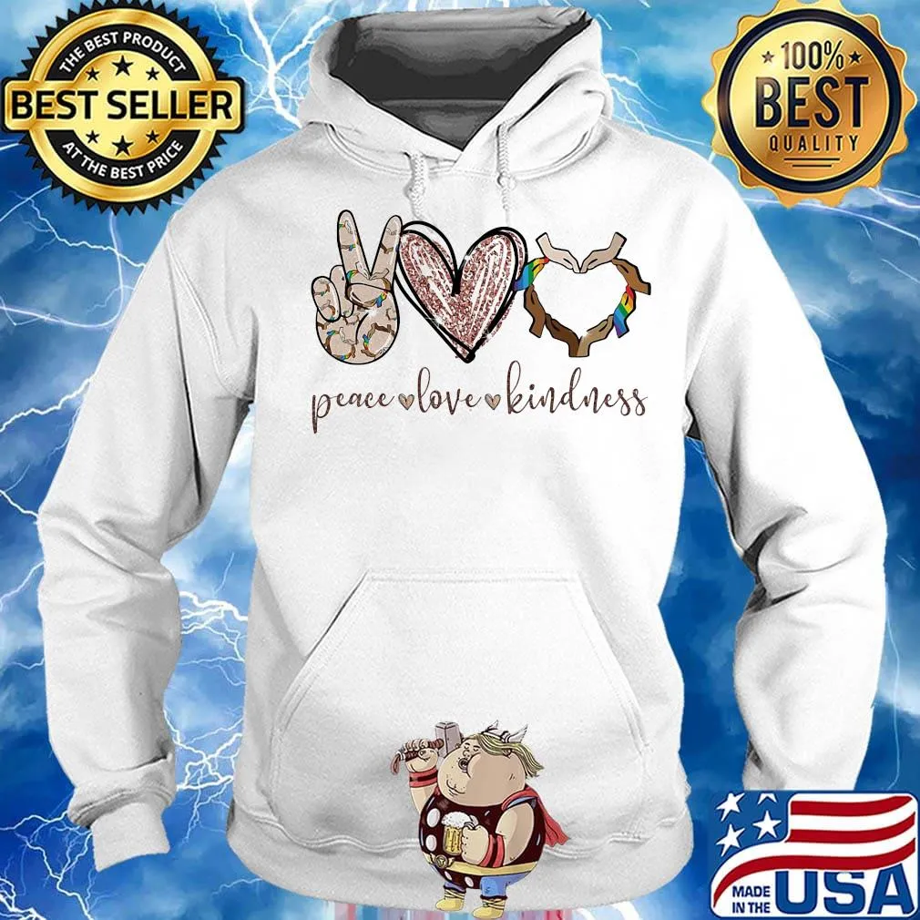 Peace Love Kindness Hands Black Lives Matter LGBT Shirt Hoodie
