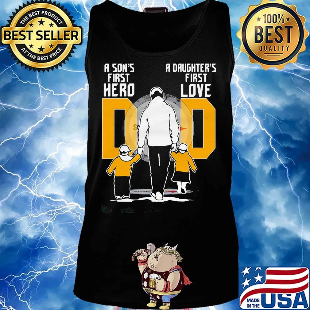 Pittsburgh dad a son's first hero a daughter's first love football daddy father's day s Tank top