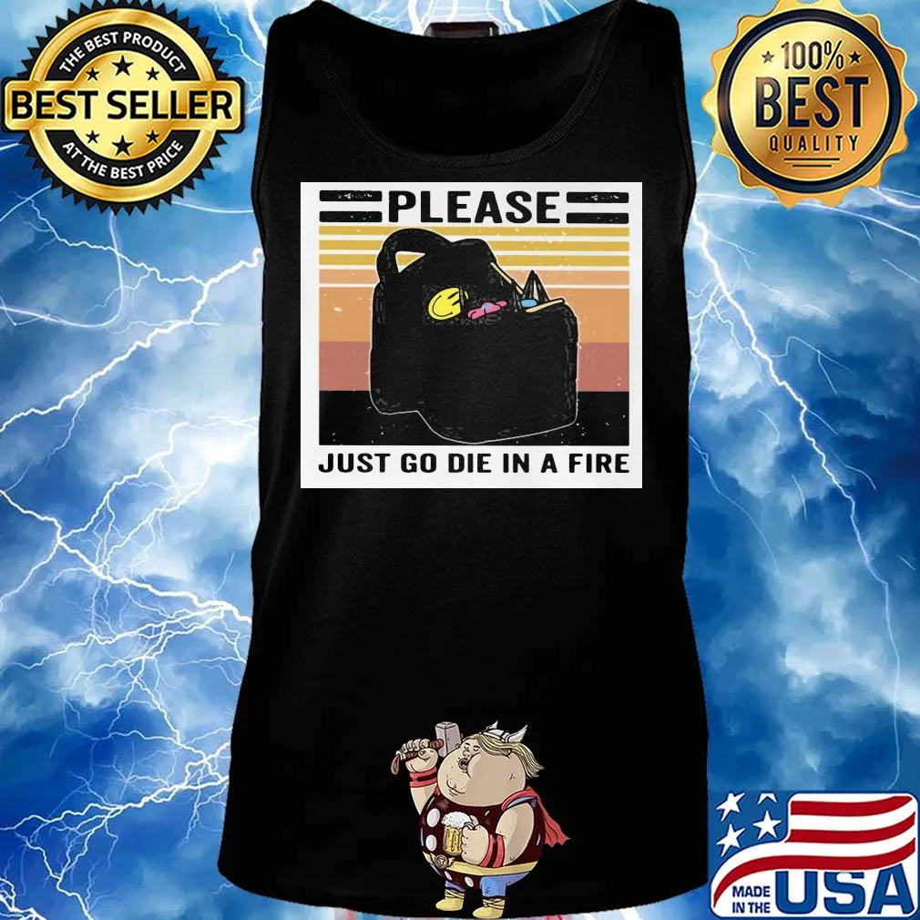 Please just go die in a fire vintage retro s Tank top