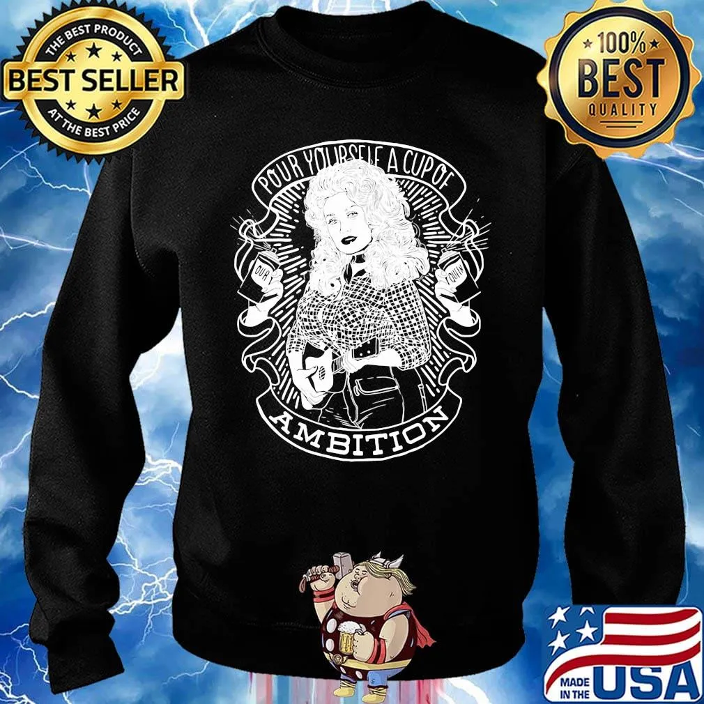 Pour yourself a cup of ambition s Sweater