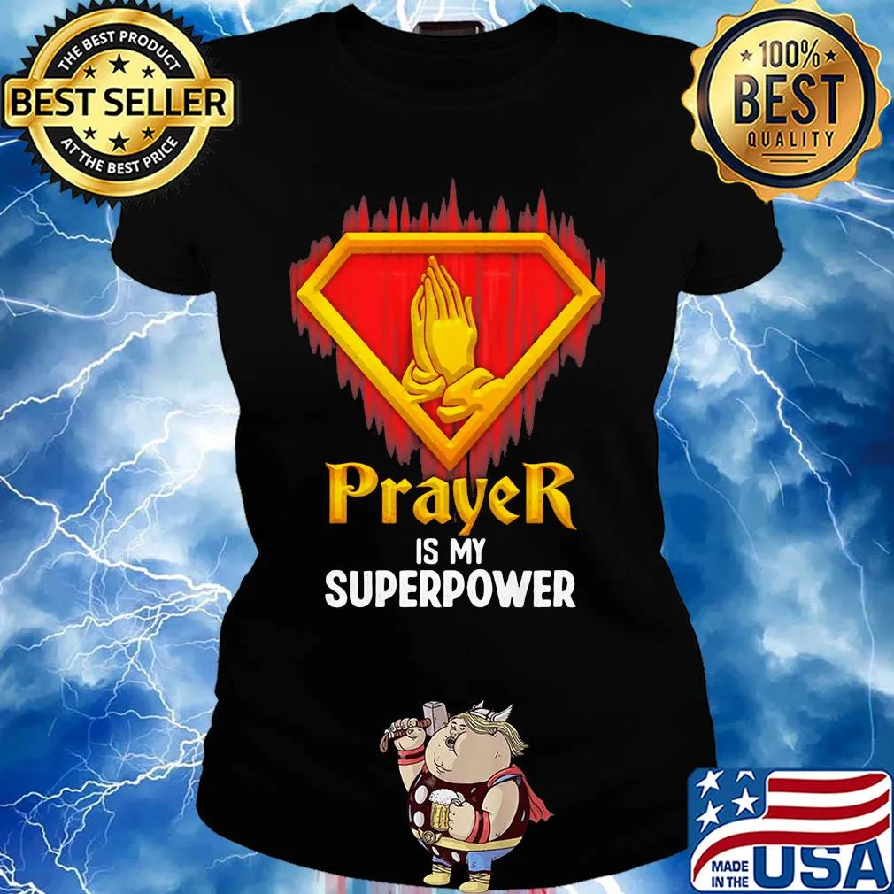 Prayer is my superpower light s Ladies tee